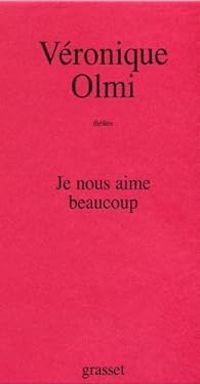 Couverture du livre Je nous aime beaucoup - Veronique Olmi