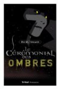 Couverture du livre Le cérémonial des ombres - Michel Honaker