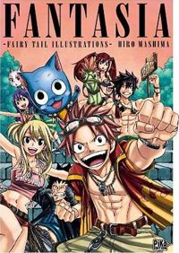 Hiro Mashima - Fairy Tail - Fantasia: Fantasia