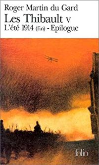 Couverture du livre L'été 1914 (fin). Epilogue - Roger Martin Du Gard