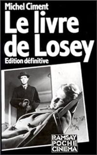 Couverture du livre Le livre de Losey - Michel Ciment - Joseph Losey