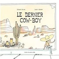 Couverture du livre Le dernier cow-boy - Gregoire Kocjan