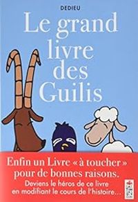 Couverture du livre Le grand livre des guilis - Thierry Dedieu