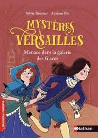 Couverture du livre Menace dans la Galerie des Glaces - Sylvie Baussier