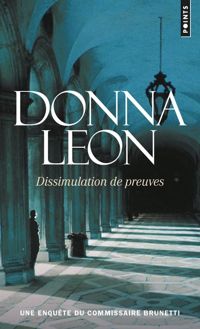 Donna Leon - Dissimulation de preuves