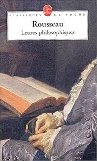 Couverture du livre Lettres philosophiques - Jean Jacques Rousseau