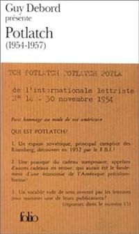 Guy Debord - Potlatch (1954 - 1957)