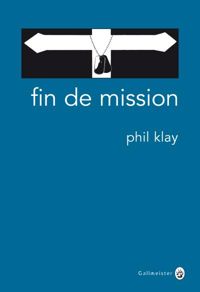 Phil Klay - Fin de Mission