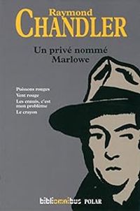 Couverture du livre Un privé nommé Marlowe - Raymond Chandler