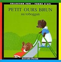 Couverture du livre Petit Ours Brun au toboggan - Daniele Bour