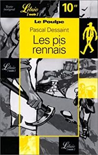 Couverture du livre Le Poulpe. Les pis rennais - Pascal Dessaint