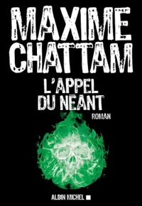 Maxime Chattam - L'appel du néant