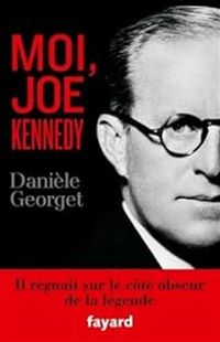 Couverture du livre Moi, Joe Kennedy - Daniele Georget