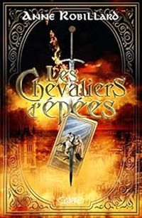 Couverture du livre Les chevaliers d'épées - Anne Robillard