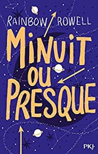 Couverture du livre Minuit ou presque - Rainbow Rowell