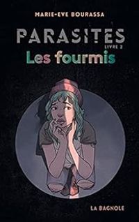 Couverture du livre Les fourmis - Marie Ve Bourassa