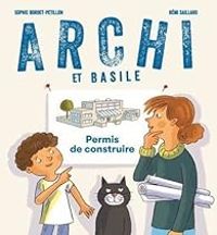 Sophie Bordet Petillon - Archi et Basile : Permis de construire