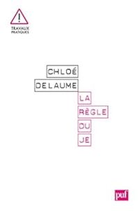 Couverture du livre La règle du Je - Chloe Delaume