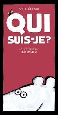 Couverture du livre Qui suis-je ? - Alain Crozon - Aurelie Lanchais