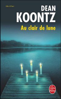 Dean Koontz - Au clair de lune