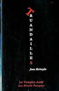 Jean Richepin - Truandailles