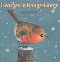 Antoon Krings - Georges le rouge-gorge