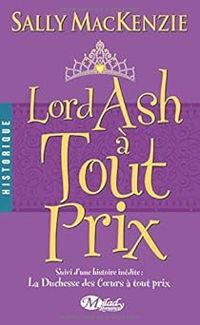 Couverture du livre Lord Ash à tout prix - Sally Mackenzie