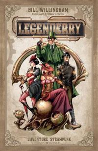 Bill Willingham - Legenderry, l'aventure steampunk