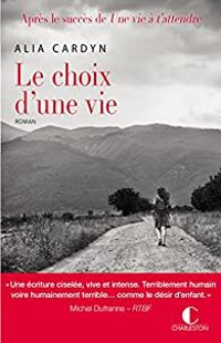 Alia Cardyn - Le choix d'une vie