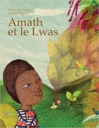 Couverture du livre Amath et le lwas - Michelle Daufresne - Nathalie Paulhiac