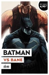 Tom King - Mikel Janin - David Finch - Batman vs Bane