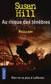 Susan Hill - Au risque des ténèbres