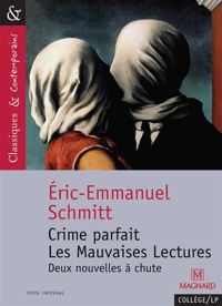 Couverture du livre Crime parfait, Les Mauvaises Lectures - Eric Emmanuel Schmitt