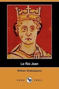 Couverture du livre Le Roi Jean - William Shakespeare