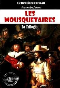 Couverture du livre Les trois Mousquetaires  - Alexandre Dumas