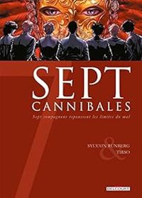 Couverture du livre Sept Cannibales - Sylvain Runberg - Tirso Cons