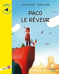 Alex Cousseau - Paco le rêveur - Niveau 1