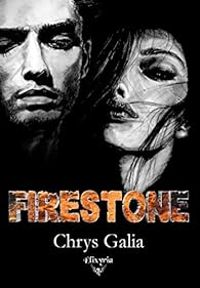 Couverture du livre Firestone - Chrys Galia