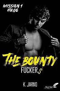 K Jarno - The bounty fuckers