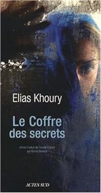 Elias Khoury - Le Coffre des Secrets