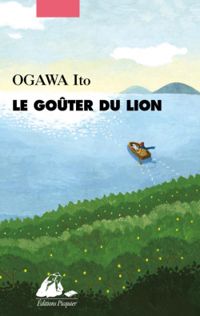 Ito Ogawa - Le Goûter du lion