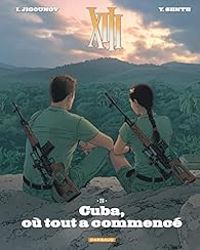 Couverture du livre Cuba, où tout a commencé - Yves Sente