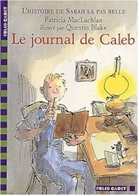Patricia Maclachlan - Le Journal de Caleb