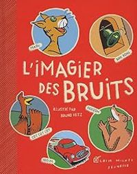 Bruno Heitz - L'imagier des bruits