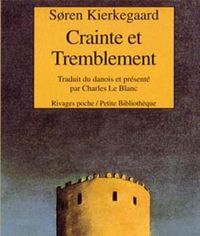 Søren Kierkegaard - Crainte et tremblement