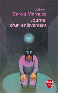 Couverture du livre Journal d'un enlèvement - Gabriel Garcia Marquez