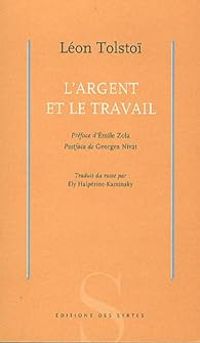 Couverture du livre L'Argent et le Travail - Leon Tolstoi