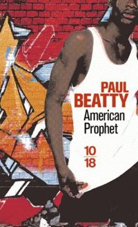 Couverture du livre American Prophet - Paul Beatty