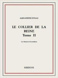 Alexandre Dumas - Le collier de la reine