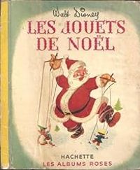 Walt Disney - Les jouets de Noël